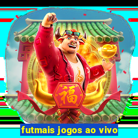 futmais jogos ao vivo